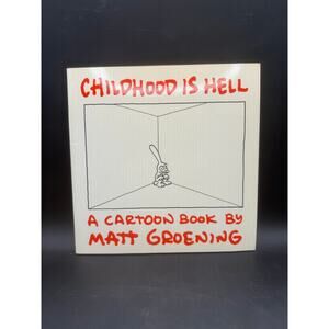 Childhood Is Hell by Matt Groening Adult Cartoon Book
